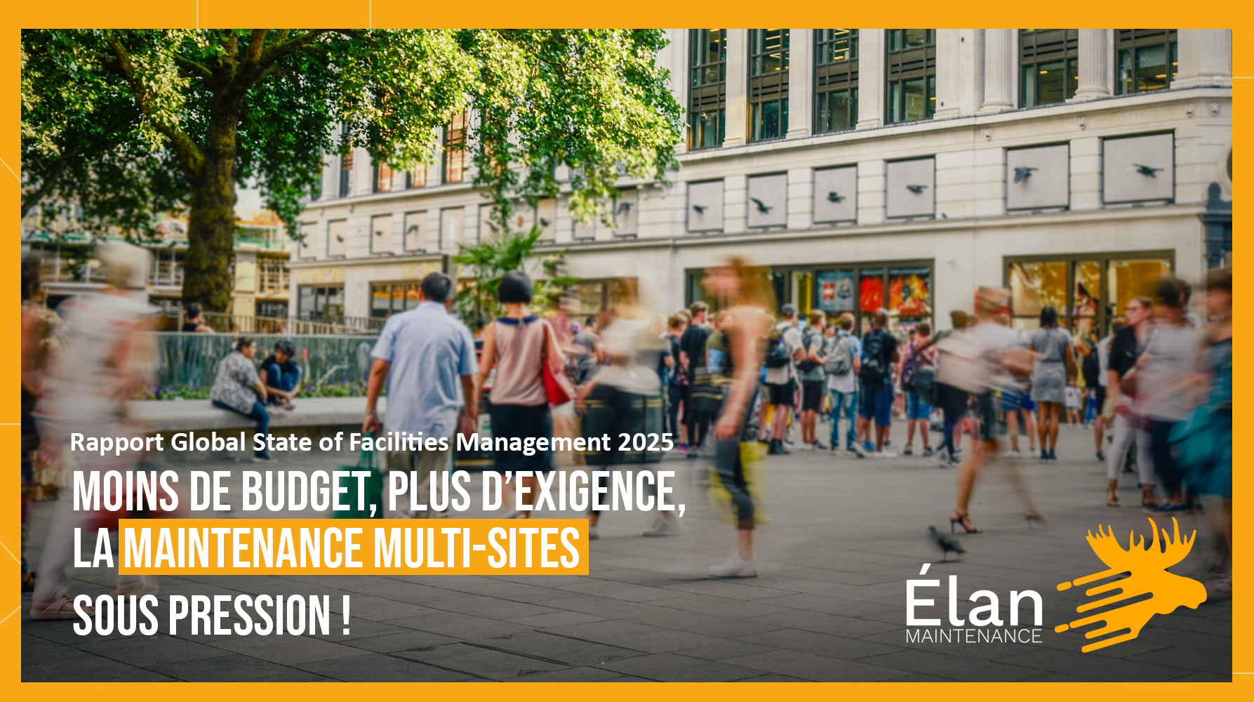 Moins de budget, plus d’exigence, la maintenance multi sites sous pression !